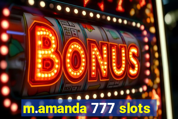 m.amanda 777 slots