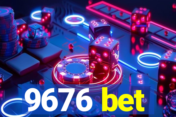 9676 bet