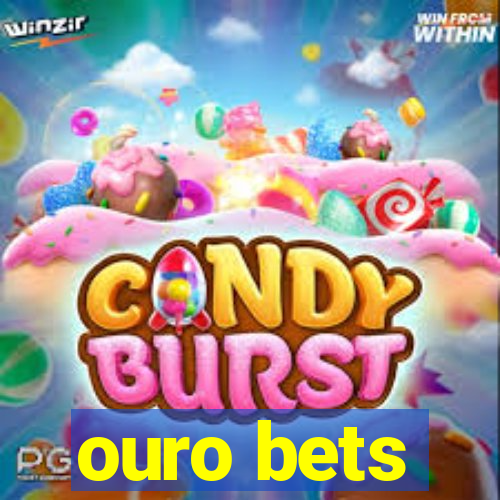 ouro bets