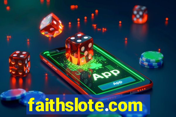 faithslote.com