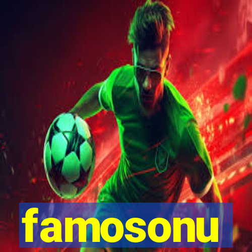 famosonu