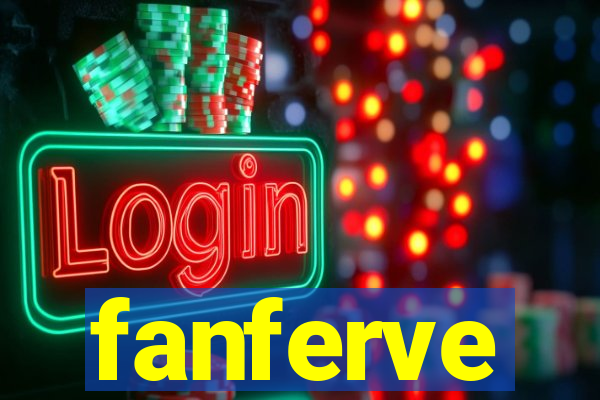 fanferve