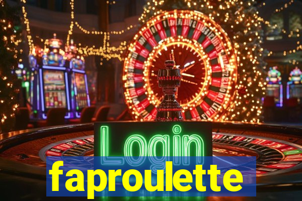 faproulette