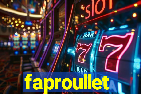 faproullet