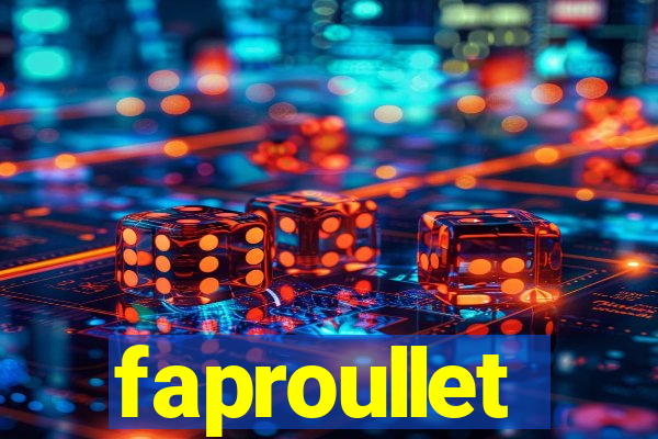 faproullet