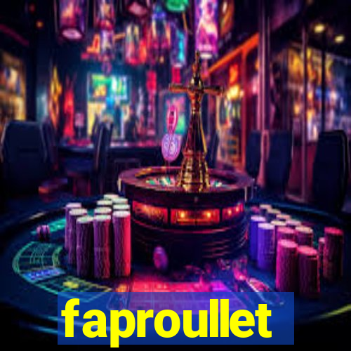 faproullet