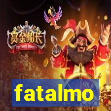 fatalmo