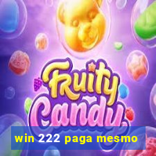 win 222 paga mesmo