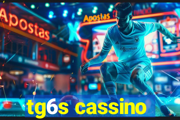 tg6s cassino