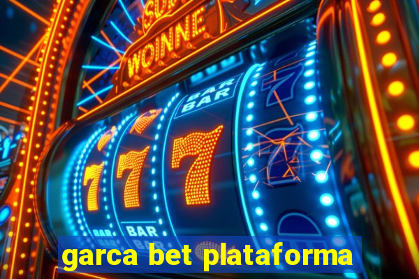 garca bet plataforma