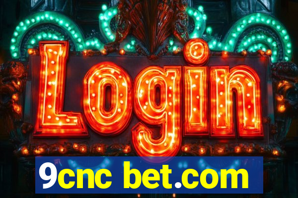 9cnc bet.com