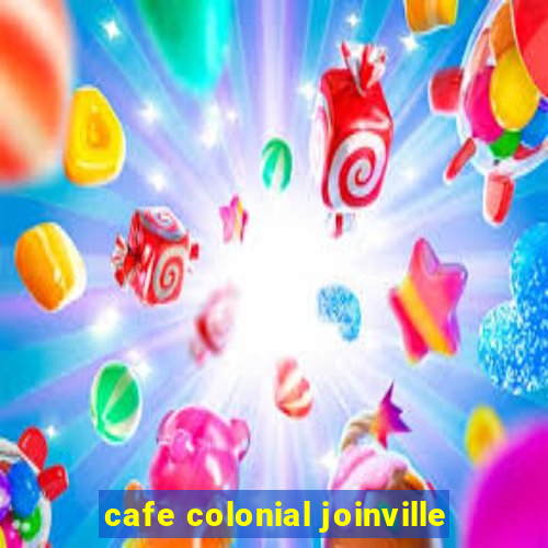 cafe colonial joinville