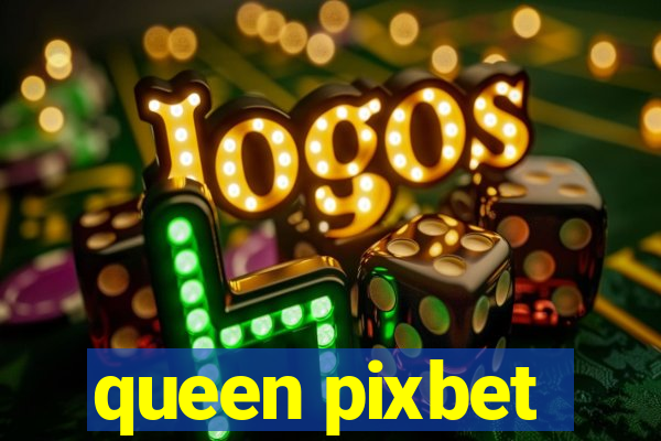 queen pixbet