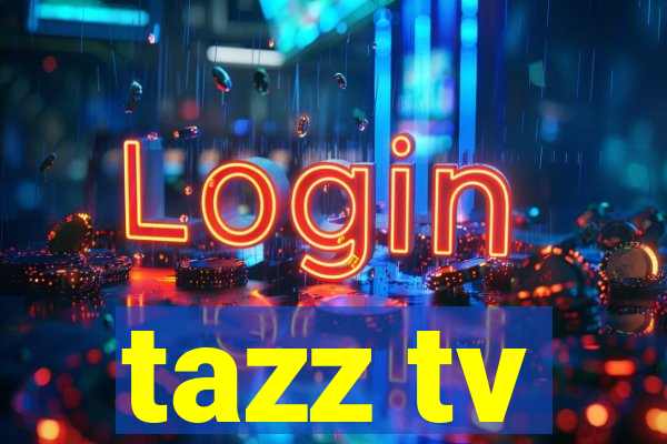 tazz tv