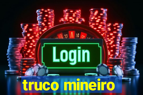 truco mineiro