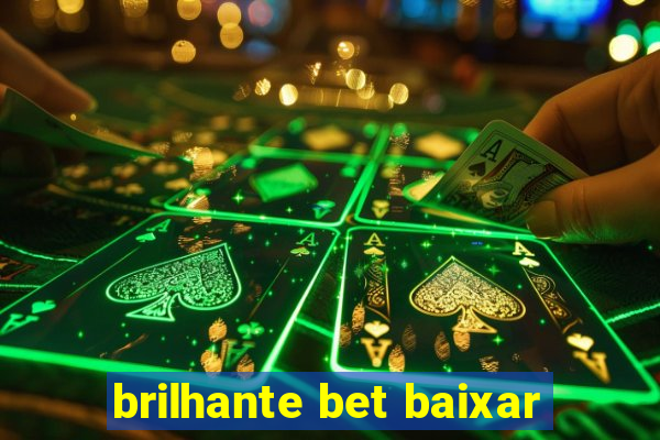 brilhante bet baixar