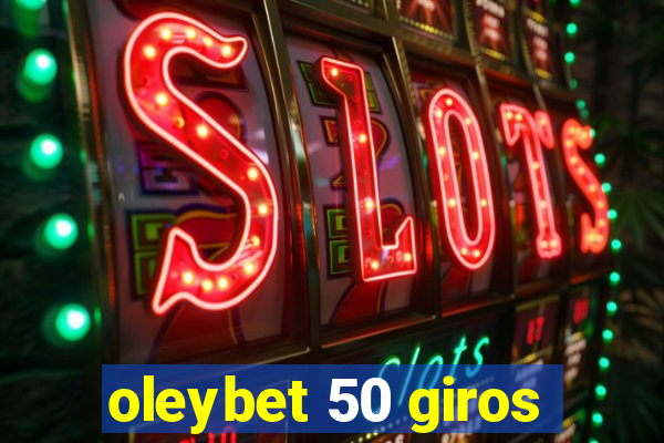 oleybet 50 giros