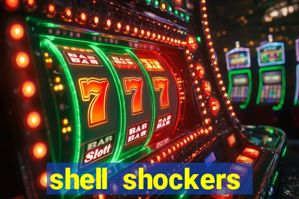 shell shockers unblocked links