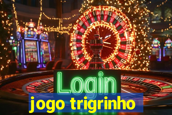 jogo trigrinho