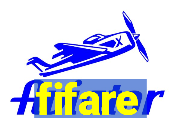 fifare