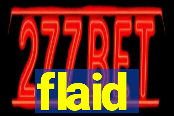 flaid