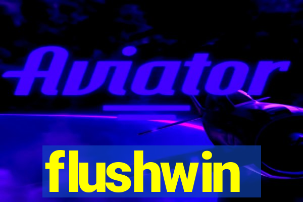 flushwin