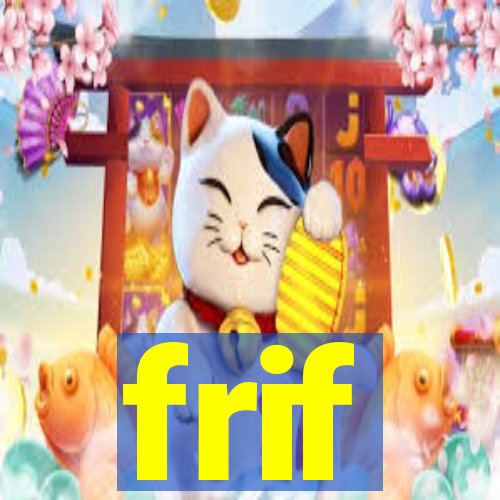 frif