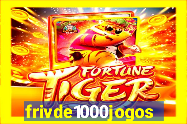 frivde1000jogos