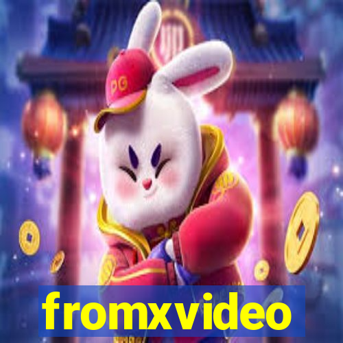 fromxvideo