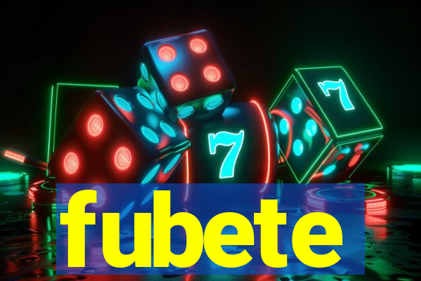 fubete