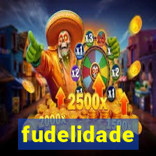 fudelidade