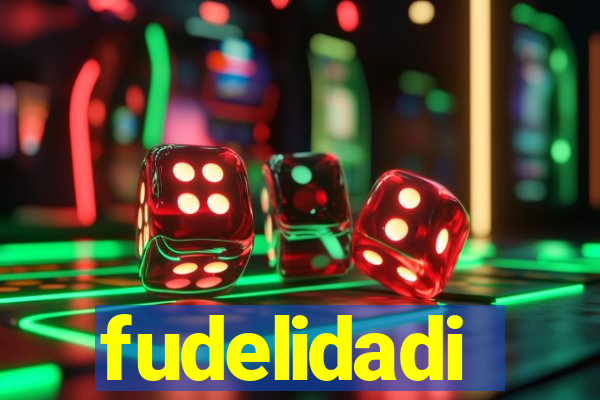 fudelidadi