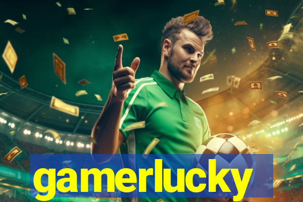 gamerlucky