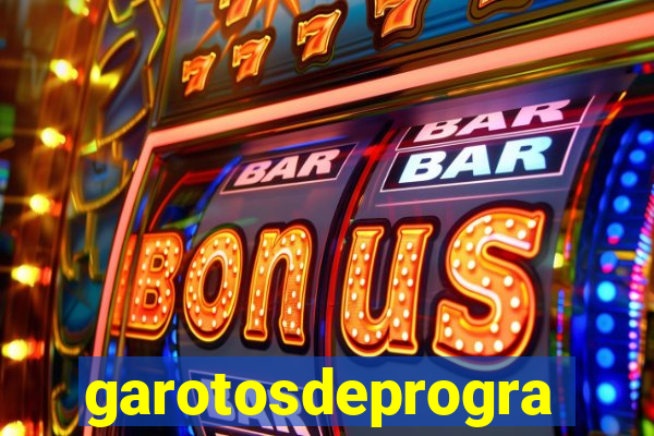 garotosdeprogramas