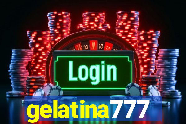 gelatina777