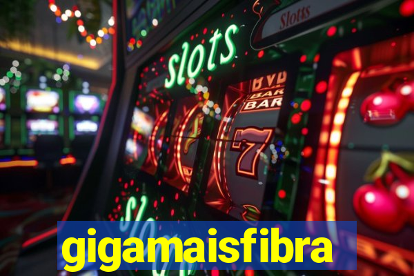 gigamaisfibra