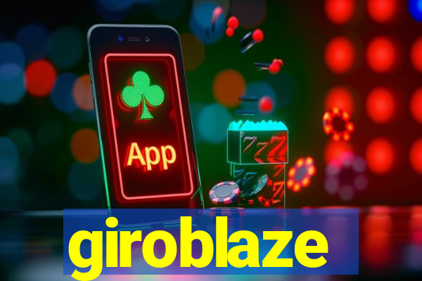 giroblaze