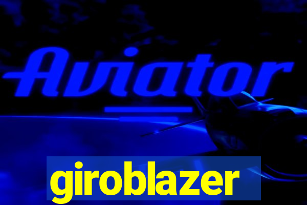 giroblazer