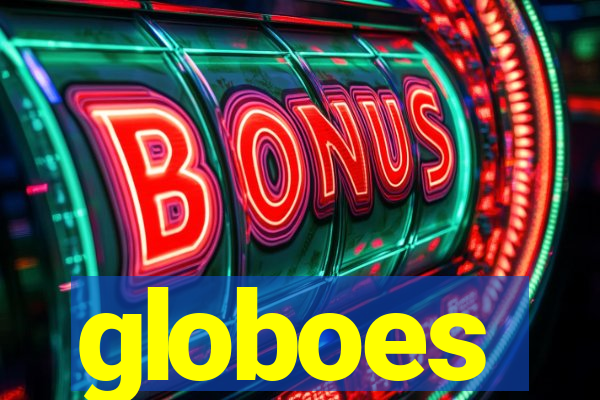 globoes