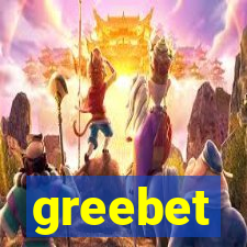 greebet