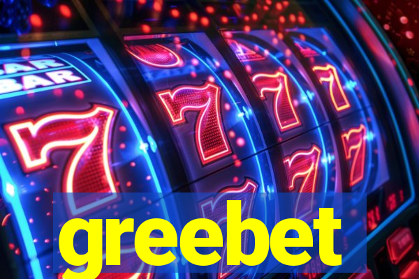 greebet