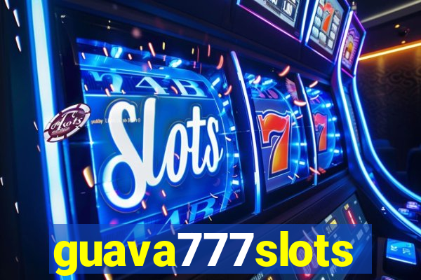 guava777slots