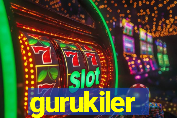 gurukiler