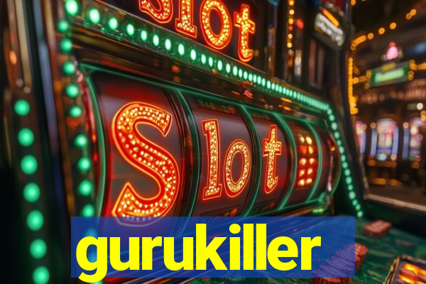 gurukiller