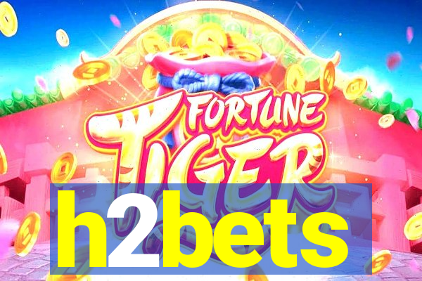 h2bets