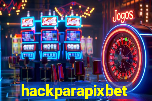 hackparapixbet