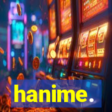 hanime.