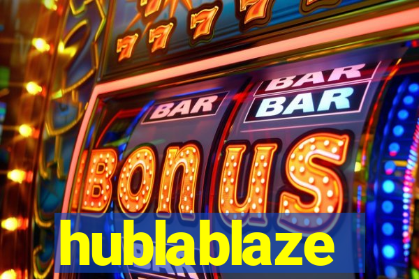 hublablaze