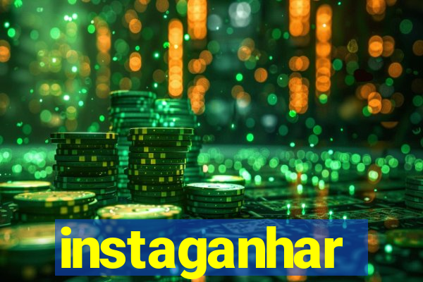 instaganhar