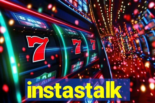 instastalk